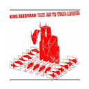 Red robot-like figure with text 'King Geedorah Take Me To Your Leader' on a white background
