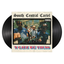 Vinyl record with 'South Central Cartel' album cover of n gatz we truss featuring a group of people.