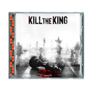 Kill the King (CD)