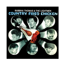 Album cover for 'Country Fried Chicken' by Bubbha Thomas & The Lightmen with circular portraits of a man.