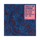 Tickets For Doomsday: Heavy Psychedelic Funk, Soul, Ballads & Dirges 1970-1975 (CD)